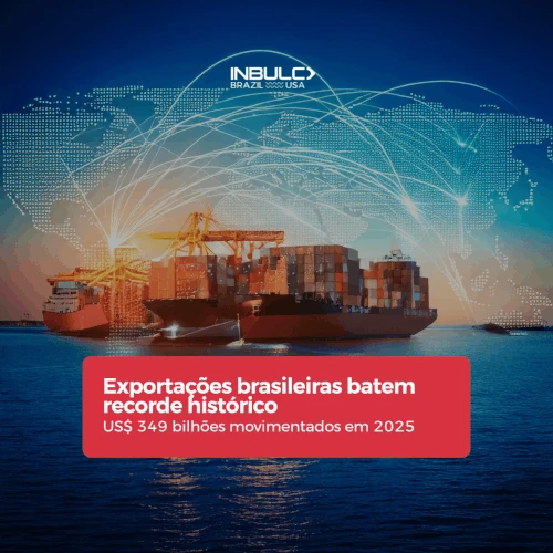 Exportações brasileiras atingem US$ 349 bilhões e reforçam o papel da logística no crescimento das empresas